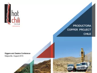 TORA  PROD  ODUCTOR  ACN130 955 725  COPP  PPER  ER  PROJ  OJECT  T CHILE  CHI  Diggers and  Digge