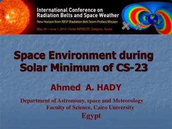Solar Minimum of CS-23  Ahmed  A. HADY  Department of Astronomy, space and Meteorology  Faculty of