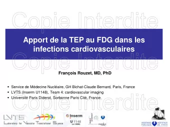 Apport de la TEP au FDG dans les infections cardiovasculaires  Franois Rouzet, MD, PhD