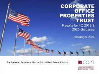 CORPORATE  OFFICE  PROPERTIES  TRUST  Results for 4Q 2019 &amp;  2020 Guidance  February 6, 2020
