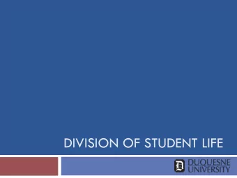 DIVISION OF STUDENT LIFE  Student Life Division  Vice President for Student Life  Dr. Doug Frizzell