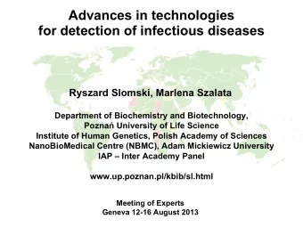 Advances in technologies  for detection of infectious diseases  Ryszard Slomski, Marlena Szalata