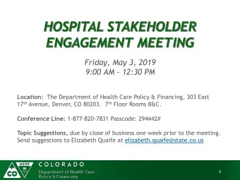 Friday, May 3, 2019 9:00 AM  12:30 PM Location: The Department of Health Care Policy &amp;