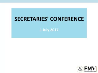 SECRETARIES CONFERENCE  1 July 2017 Strategic Plan: Vision 2025 Good men who support each other,