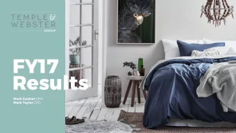 FY17  Results Mark Coulter CEO Mark Tayler CFO  Temple &amp; Webster is  Australias leading