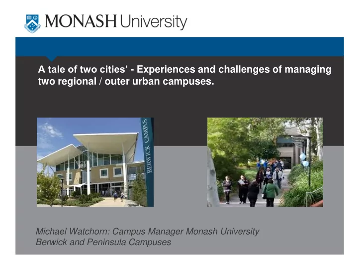 michael watchorn campus manager monash university berwick