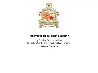 Australias  INDENTURED  LABOUR  akin  to  SLAVERY    0ver  800  voyagers