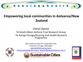 Empowering local communities in Aotearoa/New  Zealand  Cheryl Davies T Kotahi Mori Asthma Trust