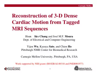 Reconstruction of 3-D Dense  Cardiac Motion from Tagged  MRI Sequences  Hsun  -  H  s ien Chang and