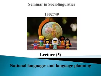 Lecture (5)  National languages and language planning  Paraguay provides a clear case of stable