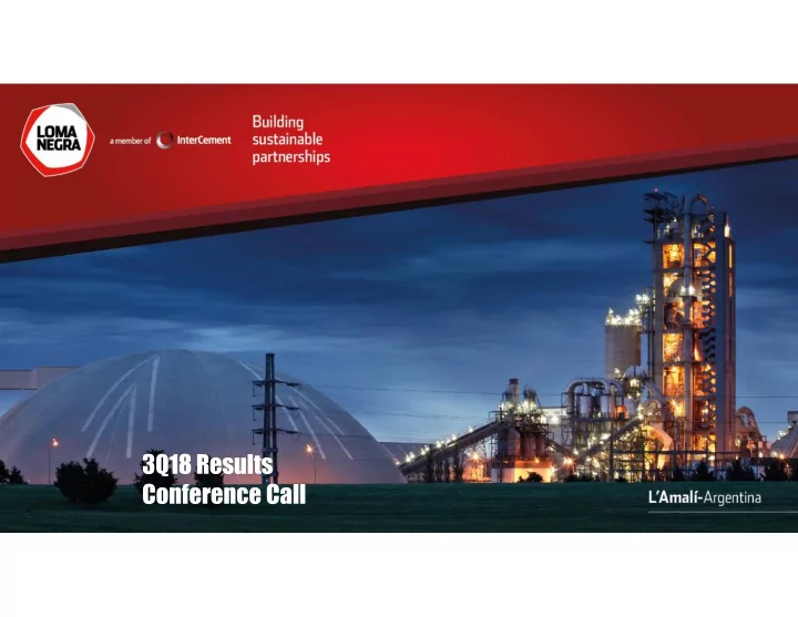 3q18 results conference call disclaimer and forward