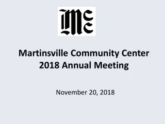 Martinsville Community Center  2018 Annual Meeting  November 20, 2018  Martinsville Community