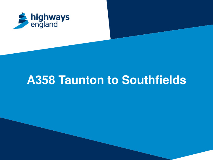a358 taunton to southfields road investment strategy