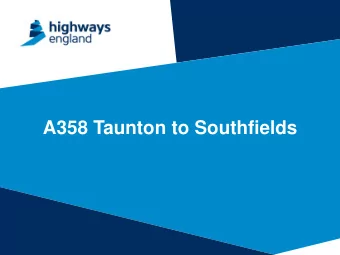 A358 Taunton to Southfields  Road Investment Strategy  Scheme Specific    Create a dual