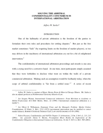 SOLVING THE ARBITRAL  CONFIDENTIALITY CONUNDRUM IN  INTERNATIONAL ARBITRATION Jeffrey W. Sarles *