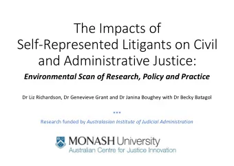 The Impacts of  Self-Represented Litigants on Civil  and Administrative Justice:  Environmental