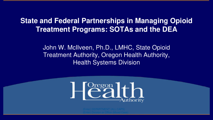 state and federal partnerships in managing opioid