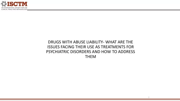 drugs with abuse liability what are the