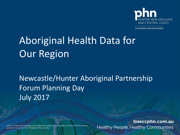 aboriginal health data for our region