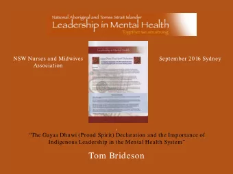 ,  The Gayaa Dhuwi (Proud Spirit) Declaration and the Importance of  Indigenous Leadership in