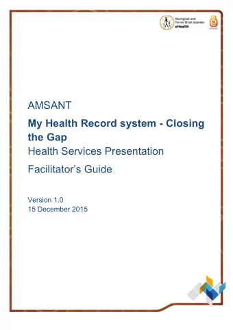 AMSANT  My Health Record system - Closing  the Gap  Health Services Presentation  Facilitators