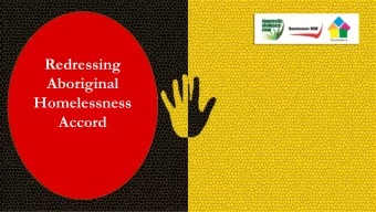 Aboriginal Homelessness  Redressing  Aboriginal  Homelessness  Accord  The Accord  This Accord