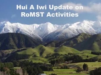 Hui A Iwi Update on  RoMST Activities  CONTENTS  Summary of Activities to Date;