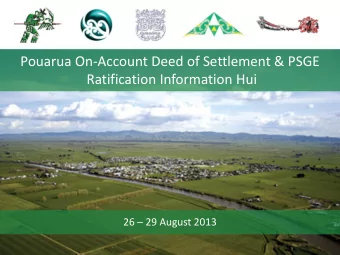 Ratification Information Hui 26  29 August 2013  Information Hui - Purpose  Discuss: