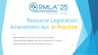 Resource Legislation  Amendment Act in Practice  By Martin Williams , Barrister, Shakespeare