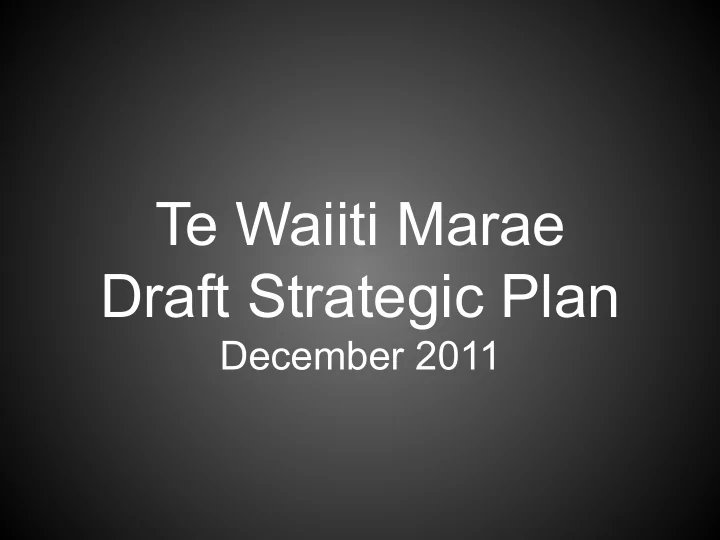 te waiiti marae draft strategic plan