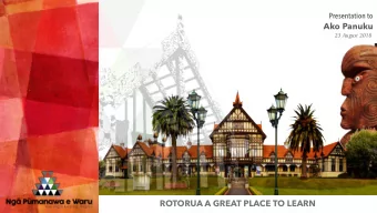 ROTORUA A GREAT PLACE TO LEARN KO WAI Au Ko Maungahaumi me Puketapu ng  maunga  Ko te Waipaoa te