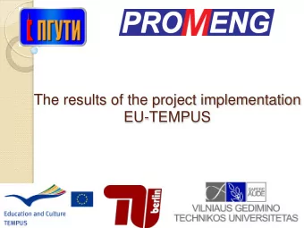 The results of the project implementation EU-TEMPUS  Main objectives of the project  implementation