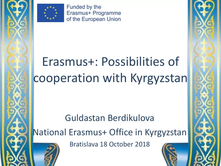 erasmus possibilities of cooperation with kyrgyzstan