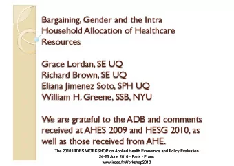 The 2010 IRDES WORKSHOP on Applied Health Economics and Policy Evaluation  The 2010 IRDES WORKSHOP