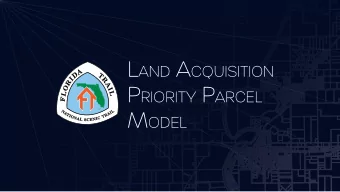 L AND A CQUISITION P RIORITY P ARCEL M ODEL Background on the Florida Trail (FT)  1,500 miles