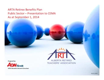 Alberta Public Sector Retiree Public Sector  Presentation to CEMA As at September 1, 2014