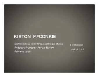 Religious Freedom - Annual Review  July 6 - 8, 2015  Fairness for All  Legal Issues Affecting