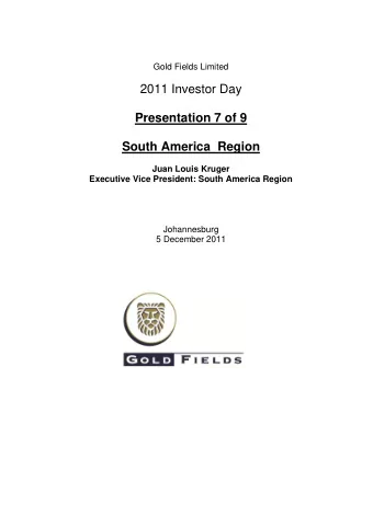 2011 Investor Day  Presentation 7 of 9 South America  Region  Juan Louis Kruger  Executive Vice