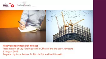 Ready2Tender Research Project  Presentation of Key Findings to the Office of the Industry Advocate