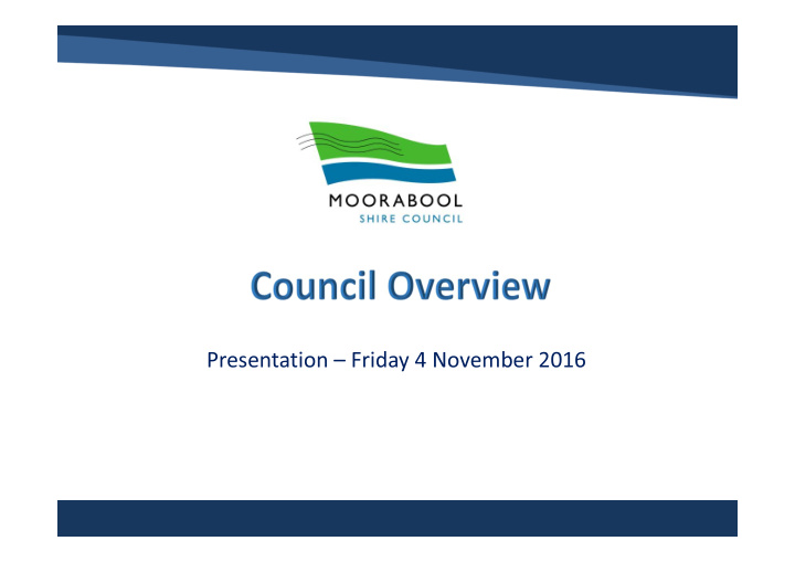 presentation friday 4 november 2016 councillors mayor