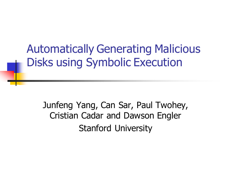 automatically generating malicious disks using symbolic