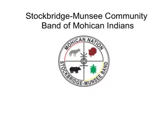 Stockbridge-Munsee Community  Band of Mohican Indians  History  Geography  The prehistoric Mohican
