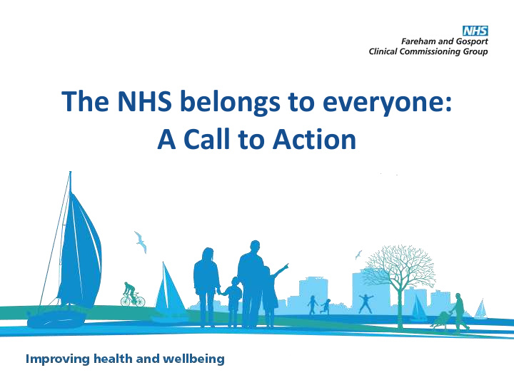 the nhs belongs to everyone a call to action what is call