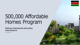 500,000 Affordable  Homes Program  De  Deli  livery  ry fram  amework  ework and poli  licy