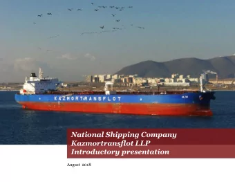 Introductory presentation  Strictly Private  and Confidential  August 2018  National Shipping