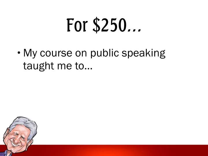 for 250