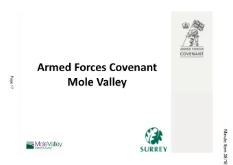 Armed Forces Covenant  Page 17  Mole Valley  Mole Valley  Minute Item 38/16  Who are the Armed