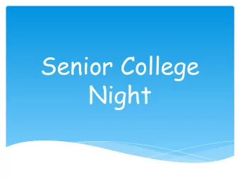 Senior College  Night  Counselors * Shari Davison * Bryan James * Carly Patterson * Tondra White