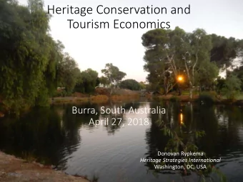 Heritage Conservation and  Tourism Economics  Burra, South Australia  April 27, 2018  Donovan