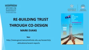 THROUGH CO-DESIGN  MARK EVANS  See:  http://www.governanceinstitute.edu.au/research/p
